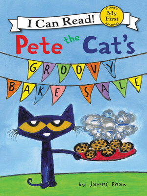 cover image of Pete the Cat's Groovy Bake Sale